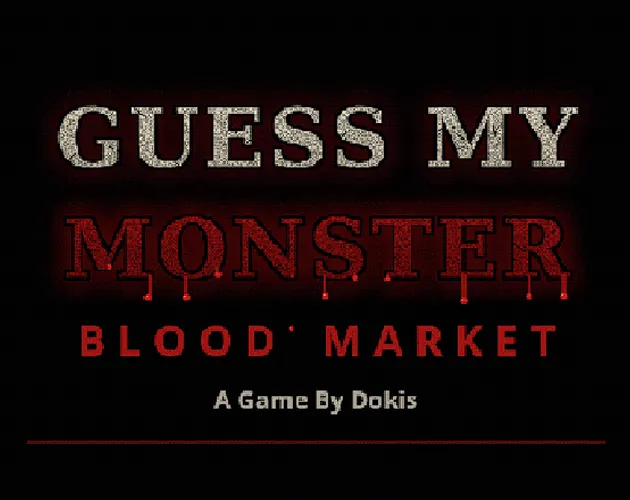 Guess My Monster: Blood Market