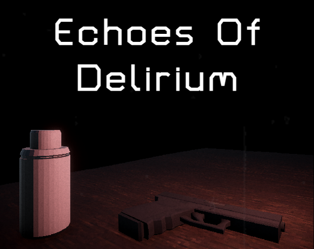 Echoes Of Delirium