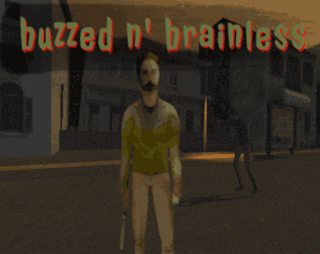 Buzzed & Brainless